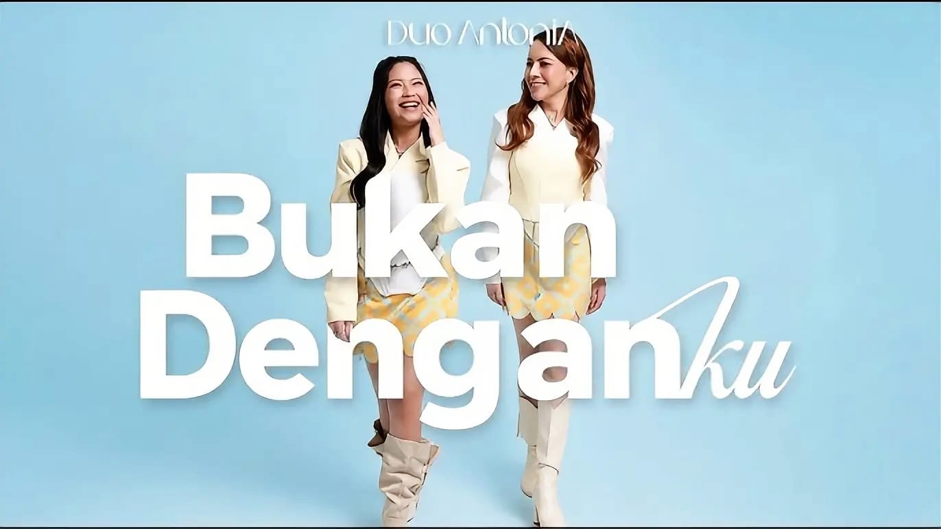 Maestro Babi Romeo Cawe-cawe di Single “Bukan Denganku” Milik Duo Antonia Maestro Babi Romeo Cawe-cawe di Single “Bukan Denganku” Milik Duo Antonia